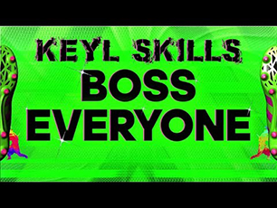 Keyl Skills - Boss Everyone - Hows your Touch