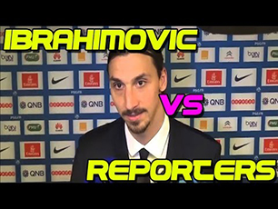 Zlatan Ibrahimovic Humiliates Reporters and J
