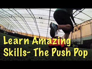 Football/Soccer Skills Tutorial- The 'Push Pop' AKA Pop Corn/ Zlatan Flick 